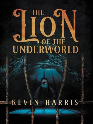 cover image of The Lion of the Underworld